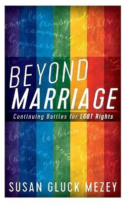 Beyond Marriage(English, Hardcover, Mezey Susan Gluck)