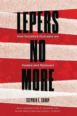 Lepers No More(English, Paperback, Canup Stephen E)