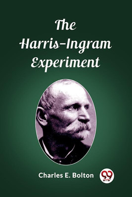 The Harris-Ingram Experiment (Edition2023)(English, Paperback, Bolton Charles E)