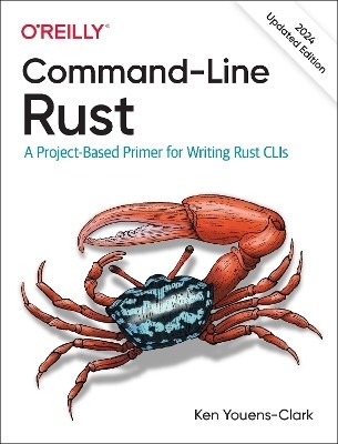 Command-Line Rust(English, Paperback, Clark Ken Youens)