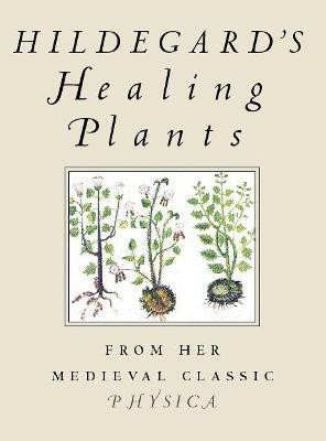 Hildegard's Healing Plants(English, Paperback, Von Bingen Hildegard)