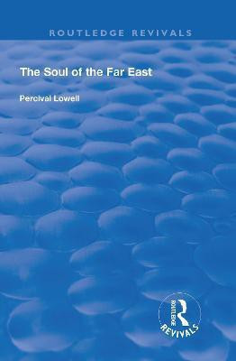 The Soul of the Far East(English, Hardcover, Lowell Percival)