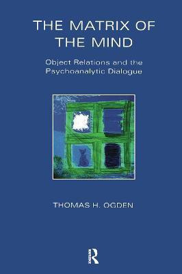 The Matrix of the Mind(English, Paperback, Ogden Thomas)