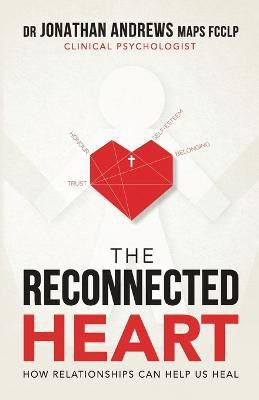 The Reconnected Heart(English, Paperback, Andrews Jonathan G)