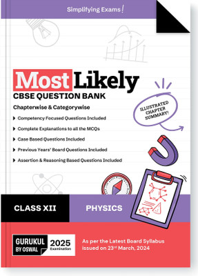 Gurukul By Oswal Physics Most Likely CBSE Question Bank for Class 12 Exam 2025 - Chapterwise & Categorywise, Competency Focused Qs, MCQs, Case, Assertion & Reasoning Based, Previous Years' Board Qs(Paperback, Oswal Publishers)