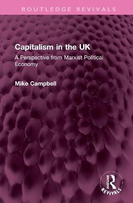 Capitalism in the UK(English, Hardcover, Campbell Mike)