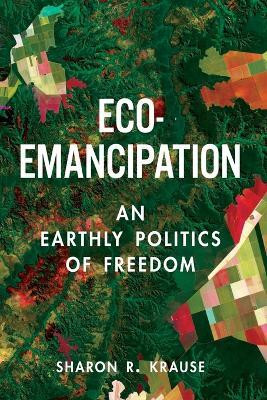 Eco-Emancipation(English, Paperback, Krause Sharon R.)
