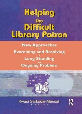 Helping the Difficult Library Patron(English, Paperback, Katz Linda S)