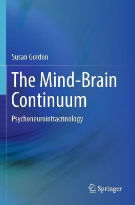 The Mind-Brain Continuum(English, Paperback, Gordon Susan)