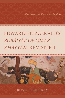Edward FitzGerald's Rubaiyat of Omar Khayyam Revisited(English, Hardcover, Brickey Russell)