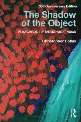 The Shadow of the Object(English, Paperback, Bollas Christopher)