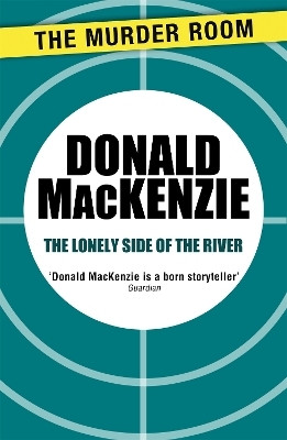 The Lonely Side of the River(English, Paperback, MacKenzie Donald)