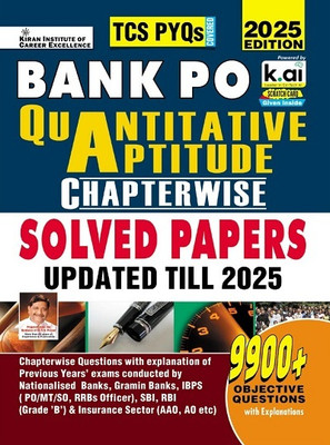 Bank PO Quantitative Aptitude Chapterwise Solved Papers Updated Till 2025 TCS PYQs Covered 9900+ Objective Questions 2025 Edition (English Medium)(5458)(Paperback, Think Tank of Kiran Institute of Career Excellence, KICX)