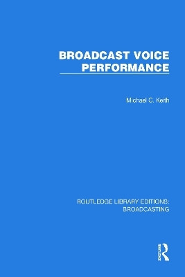 Broadcast Voice Performance(English, Paperback, Keith Michael C.)