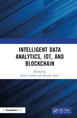 Intelligent Data Analytics, IoT, and Blockchain(English, Hardcover, unknown)