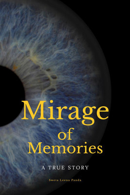 Mirage Of Memories(English, Hardcover, Sweta Leena Panda)