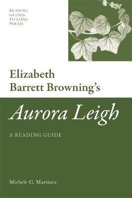 Elizabeth Barrett Browning's 'Aurora Leigh'(English, Paperback, Martinez Michele C)