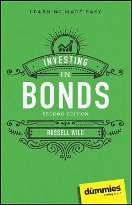 Investing in Bonds For Dummies(English, Paperback, Wild Russell)