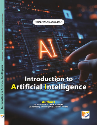 Introduction to Artificial Intelligence(Paperback, Dr.B.Balakumar, Mr.K.S.Ranjith, Dr.Nampally Sridhar, Dr.S.Lakshmi Prabha)