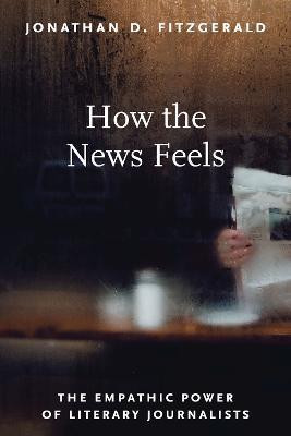 How the News Feels(English, Paperback, Fitzgerald Jonathan D.)