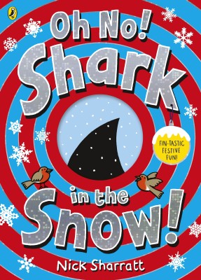 Oh No! Shark in the Snow!(English, Paperback, Sharratt Nick)