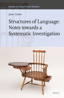 Structures of Language: Notes Towards a Systematic Investigation(English, Hardcover, Casser Joan)