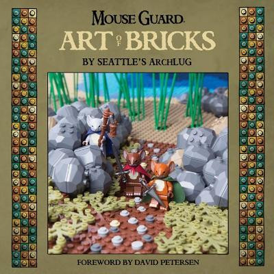 Mouse Guard: Art Of Bricks(English, Hardcover, Petersen David)