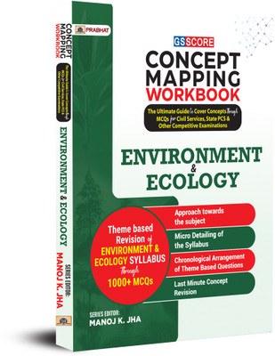 Gs Score Concept Mapping Workbook Environment & Ecology the Ultimate Guide to Cover Concepts Through MCQS for Civil Services, State Pcs & Other Competitive Examinations(English, Paperback, Jha Manoj K.)