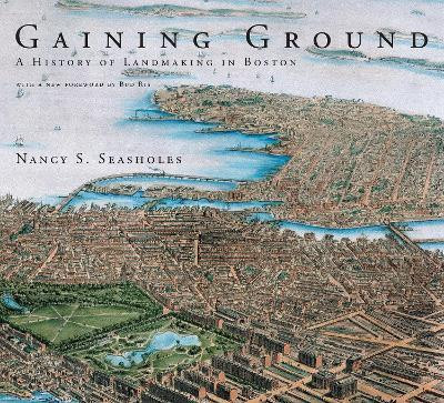 Gaining Ground(English, Paperback, Seasholes Nancy S.)