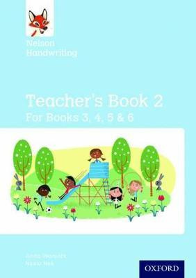 Nelson Handwriting: Year 3/P4 to Year 6/P7: Teacher's Book for Books 3 to 6  - For Books 3, 4, 5 & 6(English, Paperback, Warwick Anita)