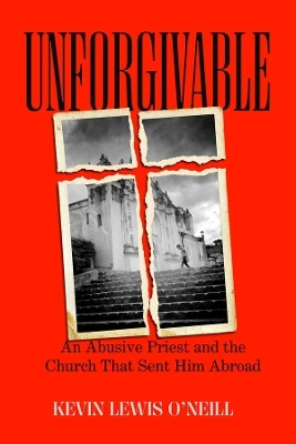 Unforgivable(English, Hardcover, O'Neill Kevin Lewis)