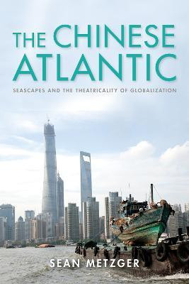 The Chinese Atlantic(English, Paperback, Metzger Sean)