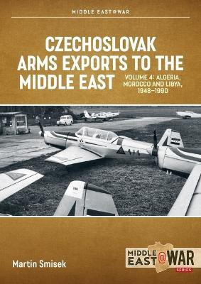 Czechoslovak Arms Exports to the Middle East, Volume 4(English, Paperback, Smisek Martin)