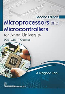 Microprocessors And Microcontrollers, 2/E For Anna University ECE | CSE | IT Courses(Paperback, A Nagoor Kani)