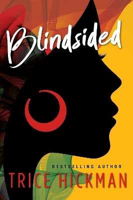 Blindsided(English, Paperback, Hickman Trice)