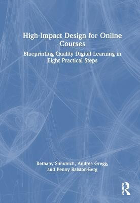 High-Impact Design for Online Courses(English, Hardcover, Simunich Bethany)