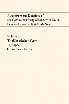 Resolutions and Decisions of the Communist Party of the Soviet Union Volume 4(English, Electronic book text, unknown)