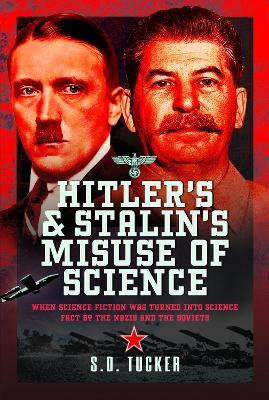 Hitler's and Stalin's Misuse of Science(English, Hardcover, Tucker S D)