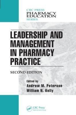 Leadership and Management in Pharmacy Practice(English, Hardcover, unknown)