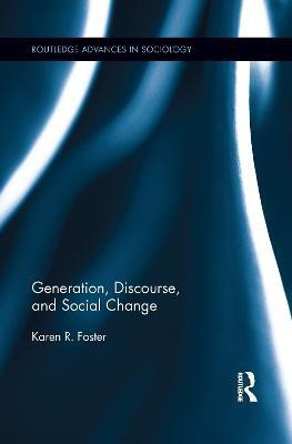 Generation, Discourse, and Social Change(English, Paperback, Foster Karen R.)