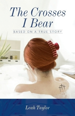 The Crosses I Bear(English, Paperback, Taylor Leah)