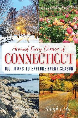 Around Every Corner of Connecticut(English, Paperback, Cody Sarah)