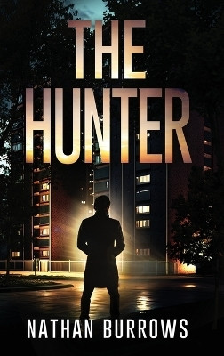 The Hunter(English, Hardcover, Burrows Nathan)