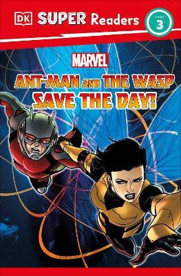 DK Super Readers Level 3 Marvel Ant-Man and The Wasp Save the Day!(English, Paperback, March Julia)