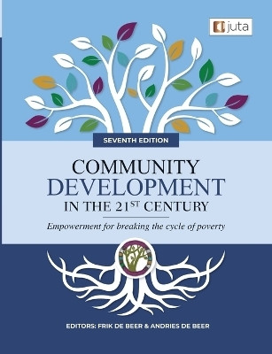 Community Development in the 21st Century: Empowerment for Breaking the Cycle of Poverty(English, Paperback, De Beer Frik)