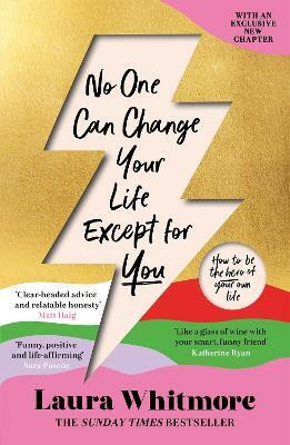 No One Can Change Your Life Except For You(English, Paperback, Whitmore Laura)