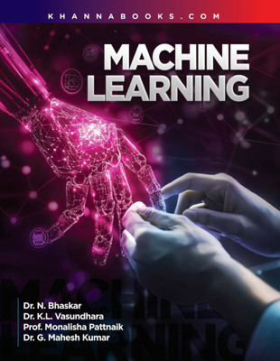 Machine Learning(English, Paperback, Kumar N. Bhaskar, K.L. Vasundhara, Monalisha Pattnaik, Mahesh)