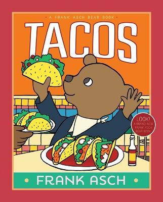 Tacos(English, Paperback, Asch Frank)