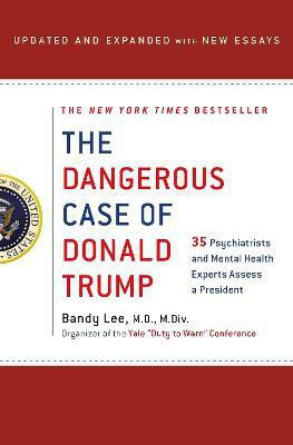 The Dangerous Case of Donald Trump(English, Hardcover, Lee Bandy X.)