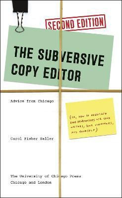 The Subversive Copy Editor, Second Edition(English, Paperback, Saller Carol Fisher)
